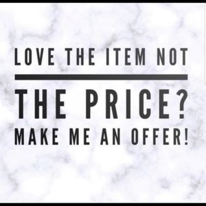 Don't like price make me a reasonable offer